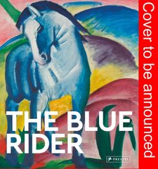 Blue Rider: Masters of Art цена и информация | Книги об искусстве | pigu.lt