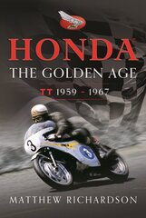 Honda: The Golden Age: (Isle of Man TT 1959-1967) цена и информация | Путеводители, путешествия | pigu.lt