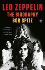 Led Zeppelin: The Biography цена и информация | Книги об искусстве | pigu.lt