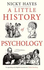 Little History of Psychology kaina ir informacija | Saviugdos knygos | pigu.lt