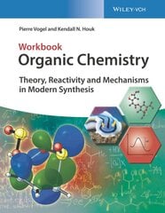 Organic Chemistry Workbook: Theory, Reactivity and Mechanisms in Modern Synthesis цена и информация | Книги по экономике | pigu.lt