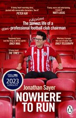 Nowhere to Run: The ridiculous life of a semi-professional football club chairman kaina ir informacija | Knygos apie sveiką gyvenseną ir mitybą | pigu.lt