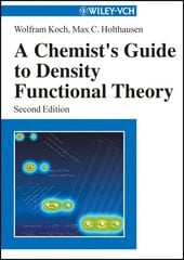 Chemist's Guide to Density Functional Theory 2nd edition цена и информация | Книги по экономике | pigu.lt