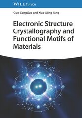 Electronic Structure Crystallography and Functional Motifs of Materials цена и информация | Книги по экономике | pigu.lt