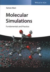 Molecular Simulations: Fundamentals and Practice цена и информация | Книги по экономике | pigu.lt