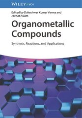 Organometallic Compounds: Synthesis, Reactions, and Applications цена и информация | Книги по экономике | pigu.lt