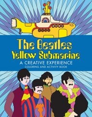 Beatles Yellow Submarine A Creative Experience: Coloring and Activity Book Not for Online ed. kaina ir informacija | Knygos mažiesiems | pigu.lt