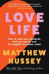 Love Life: How to Raise Your Standards, Find Your Person and Live Happily (No Matter What) kaina ir informacija | Saviugdos knygos | pigu.lt