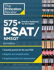 575plus Practice Questions for the Digital PSAT/NMSQT, 3rd Edition: Book plus Online / Extra Preparation to Help Achieve an Excellent Score kaina ir informacija | Knygos paaugliams ir jaunimui | pigu.lt