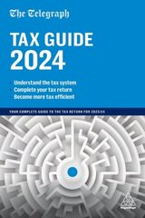 Telegraph Tax Guide 2024: Your Complete Guide to the Tax Return for 2023/24 48th Revised edition kaina ir informacija | Ekonomikos knygos | pigu.lt