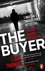 Buyer: The making and breaking of an undercover detective kaina ir informacija | Biografijos, autobiografijos, memuarai | pigu.lt