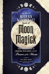 Modern Witchcraft Book of Moon Magick: Your Complete Guide to Enhancing Your Magick with the Power of the Moon kaina ir informacija | Saviugdos knygos | pigu.lt