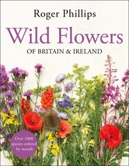 Wild Flowers: of Britain and Ireland цена и информация | Книги о питании и здоровом образе жизни | pigu.lt