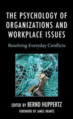 Psychology of Organizations and Workplace Issues: Resolving Everyday Conflicts kaina ir informacija | Socialinių mokslų knygos | pigu.lt