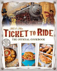 Ticket to Ride The Official Cookbook цена и информация | Книги рецептов | pigu.lt