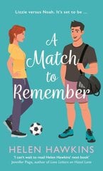 Match to Remember: An uplifting football romance set in the heart of the Cotswolds цена и информация | Фантастика, фэнтези | pigu.lt