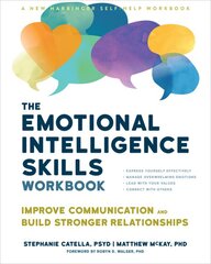 The Emotional Intelligence Skills Workbook: Improve Communication and Build Stronger Relationships kaina ir informacija | Saviugdos knygos | pigu.lt