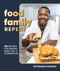 Food Family Repeat: Recipes for Making Every Day a Celebration: A Cookbook цена и информация | Книги рецептов | pigu.lt