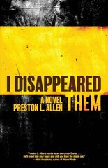 I Disappeared Them: A Novel kaina ir informacija | Fantastinės, mistinės knygos | pigu.lt