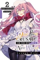 Our Last Crusade or the Rise of a New World: Secret File, Vol. 2 (light novel) Large type / large print edition kaina ir informacija | Fantastinės, mistinės knygos | pigu.lt