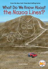 What Do We Know About the Nazca Lines? kaina ir informacija | Knygos paaugliams ir jaunimui | pigu.lt