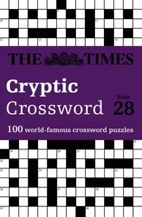 Times Cryptic Crossword Book 28: 100 World-Famous Crossword Puzzles kaina ir informacija | Knygos apie sveiką gyvenseną ir mitybą | pigu.lt