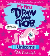 My First Draw With Rob: Unicorns kaina ir informacija | Knygos mažiesiems | pigu.lt