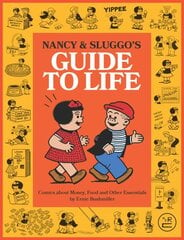 Nancy and Sluggo's Guide to Life: Comics about Money, Food, and Other Essentials kaina ir informacija | Fantastinės, mistinės knygos | pigu.lt