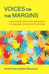 Voices on the Margins: Inclusive Education at the Intersection of Language, Literacy, and Technology kaina ir informacija | Socialinių mokslų knygos | pigu.lt