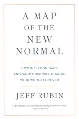 Map of the New Normal: How Inflation, War, and Sanctions Will Change Your World Forever kaina ir informacija | Ekonomikos knygos | pigu.lt