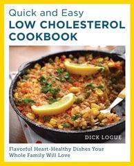 Quick and Easy Low Cholesterol Cookbook: Flavorful Heart-Healthy Dishes Your Whole Family Will Love kaina ir informacija | Receptų knygos | pigu.lt