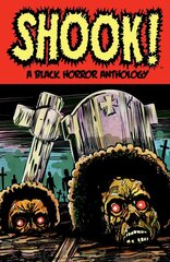 Shook! A Black Horror Anthology kaina ir informacija | Fantastinės, mistinės knygos | pigu.lt