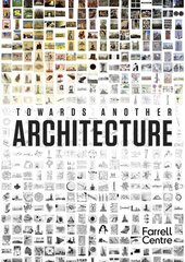 Towards Another Architecture: New Visions for the 21st Century цена и информация | Книги по архитектуре | pigu.lt