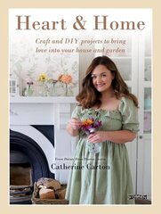 Heart & Home: Craft and DIY projects to bring love into your home and garden. From the creator of Dainty Dress Diaries kaina ir informacija | Knygos apie sveiką gyvenseną ir mitybą | pigu.lt