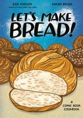 Let's Make Bread!: A Comic Book Cookbook kaina ir informacija | Receptų knygos | pigu.lt