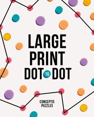 Large Print Dot-to-Dot kaina ir informacija | Knygos apie sveiką gyvenseną ir mitybą | pigu.lt