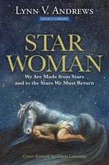 Star Woman: We are Made from Stars and to the Stars We Must Return цена и информация | Самоучители | pigu.lt