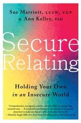 Secure Relating: Holding Your Own in an Insecure World kaina ir informacija | Socialinių mokslų knygos | pigu.lt