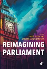 Reimagining Parliament Abridged edition цена и информация | Книги по социальным наукам | pigu.lt