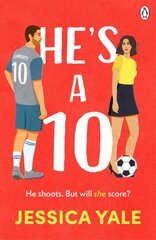 He's A 10: The hot new football romance for fans of Sarah Adams and Amy Lea! цена и информация | Фантастика, фэнтези | pigu.lt