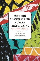 Modern Slavery and Human Trafficking: The Victim Journey kaina ir informacija | Socialinių mokslų knygos | pigu.lt