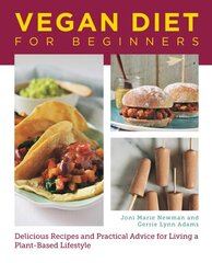 Vegan Diet for Beginners: Delicious Recipes and Practical Advice for Living a Plant-Based Lifestyle kaina ir informacija | Receptų knygos | pigu.lt