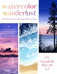 Watercolor Wanderlust: The Ultimate Guide to Painting Beautiful Landscapes kaina ir informacija | Knygos apie meną | pigu.lt