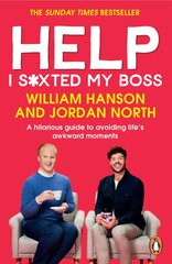 Help I S*xted My Boss: A hilarious guide to avoiding life's awkward moments kaina ir informacija | Fantastinės, mistinės knygos | pigu.lt