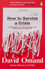 How to Survive a Crisis: Lessons in Resilience and Avoiding Disaster цена и информация | Книги по социальным наукам | pigu.lt