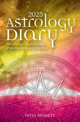 2025 Astrology Diary - Northern Hemisphere: A seasonal planner for the year with the stars kaina ir informacija | Saviugdos knygos | pigu.lt