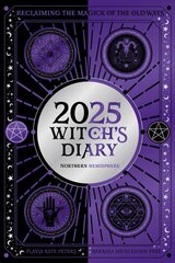 2025 Witch's Diary - Northern Hemisphere: Seasonal planner to reclaiming the magick of the old ways цена и информация | Самоучители | pigu.lt