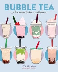 Bubble Tea: 50 Fun Recipes for Boba and Beyond kaina ir informacija | Receptų knygos | pigu.lt