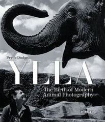 Ylla: The Birth of Modern Animal Photography цена и информация | Книги по фотографии | pigu.lt