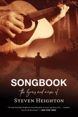 Songbook: The Lyrics and Music of Steven Heighton kaina ir informacija | Knygos apie meną | pigu.lt